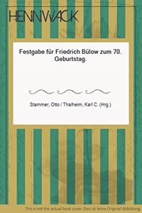 Festgabe Fur Friedrich Bulow Zum 70. Geburtstag