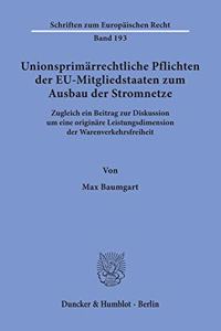 Unionsprimarrechtliche Pflichten Der Eu-Mitgliedstaaten Zum Ausbau Der Stromnetze