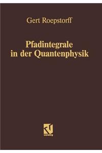 Pfadintegrale in Der Quantenphysik