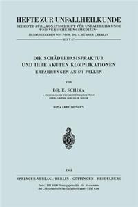 Die Schädelbasisfraktur und Ihre Akuten Komplikationen