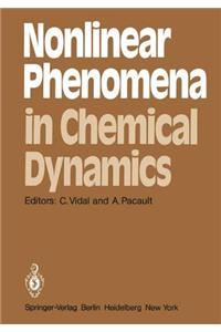 Nonlinear Phenomena in Chemical Dynamics