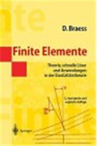 Finite Elemente: Theorie, Schnelle L Ser Und Anwendungen in Der Elastizit Tstheorie