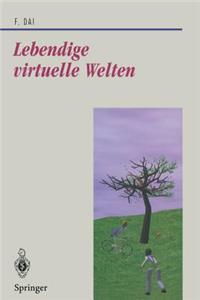 Lebendige virtuelle Welten