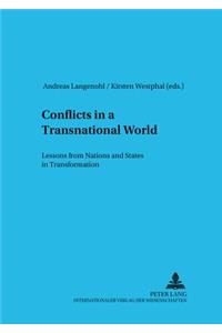 Conflicts in a Transnational World