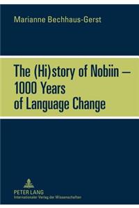 (Hi)Story of Nobiin - 1000 Years of Language Change