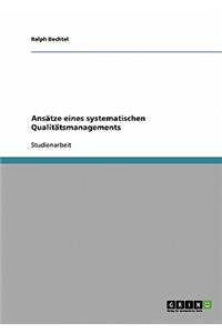 Ansätze eines systematischen Qualitätsmanagements