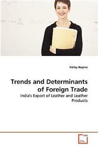 Trends and Determinants of Foreign Trade