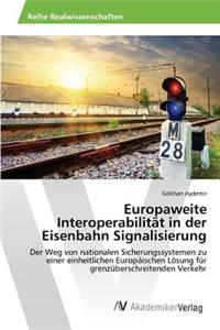 Europaweite Interoperabilität in der Eisenbahn Signalisierung