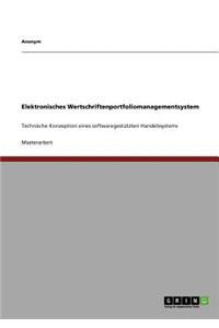 Elektronisches Wertschriftenportfoliomanagementsystem