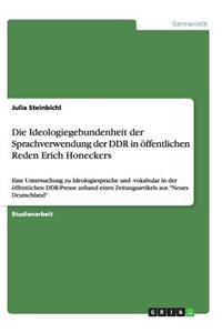 Ideologiegebundenheit der Sprachverwendung der DDR in öffentlichen Reden Erich Honeckers