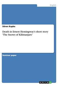 Death in Ernest Hemingway's short story 'The Snows of Kilimanjaro'