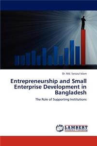 Entrepreneurship and Small Enterprise Development in Bangladesh