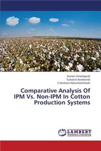 Comparative Analysis of Ipm vs. Non-Ipm in Cotton Production Systems