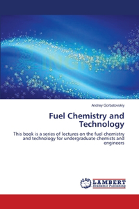 Fuel Chemistry and Technology