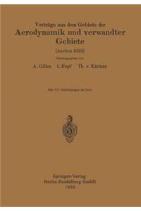 Vorträge aus dem Gebiete der Aerodynamik und verwandter Gebiete