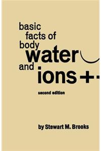 Basic Facts of Body Water and Ions
