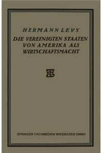 Vereinigten Staaten Von Amerika ALS Wirtschaftsmacht