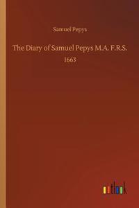 Diary of Samuel Pepys M.A. F.R.S.