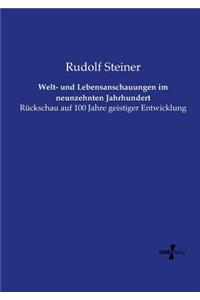 Welt- und Lebensanschauungen im neunzehnten Jahrhundert