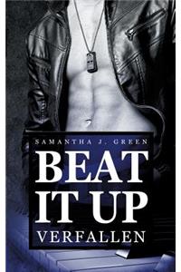 Beat it up - verfallen
