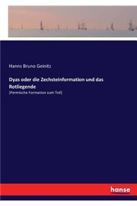 Dyas oder die Zechsteinformation und das Rotliegende