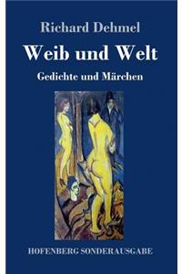 Weib und Welt