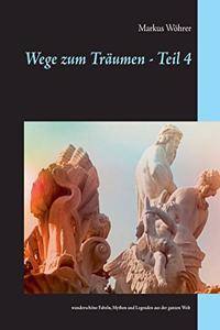 Wege zum Träumen - Teil 4