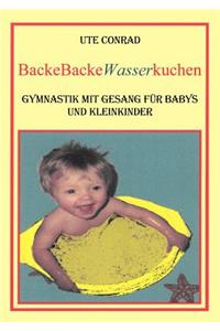 Backe Backe Wasserkuchen
