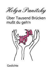 Über Tausend Brücken mußt du geh'n