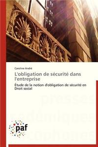 L'Obligation de Sécurité Dans l'Entreprise