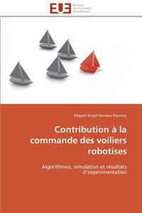 Contribution À La Commande Des Voiliers Robotises
