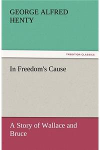 In Freedom's Cause