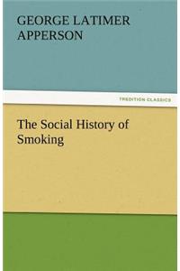 Social History of Smoking