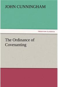 The Ordinance of Covenanting