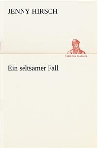 Ein Seltsamer Fall