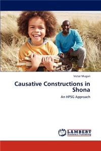 Causative Constructions in Shona