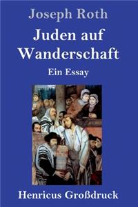 Juden auf Wanderschaft (Großdruck)