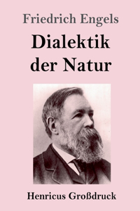Dialektik der Natur (Großdruck)