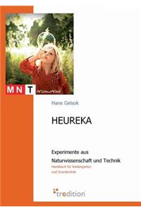 Heureka - Experimente Aus Naturwissenschaft Und Technik