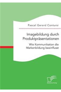 Imagebildung durch Produktpräsentationen