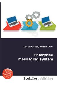 Enterprise Messaging System