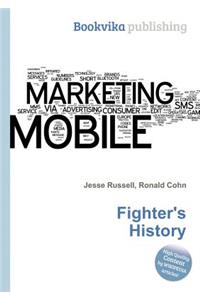 Fighter's History