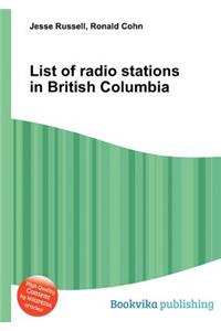List of Radio Stations in British Columbia