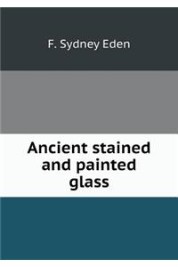 Ancient Stained and Painted Glass