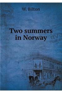 Two summers in Norway