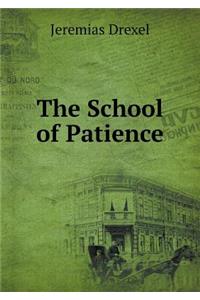 The School of Patience