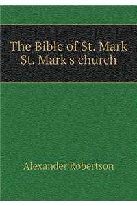 The Bible of St. Mark St. Mark's Church