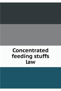 Concentrated Feeding Stuffs Law