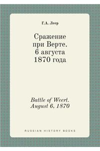 Battle of Weert. August 6, 1870