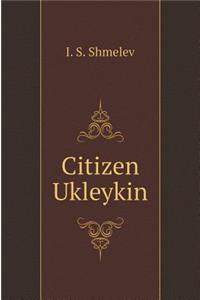 Citizen Ukleykin